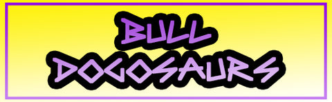Bull Dogosaurs - STL Downloads