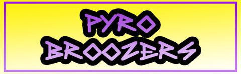 Pyro Broozers - STL Download