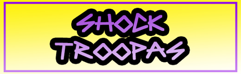 Shock Troopas